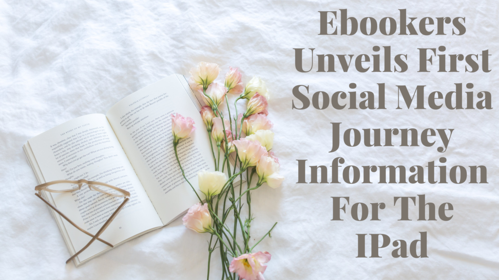 Ebookers Unveils First Social Media Journey Information For The IPad