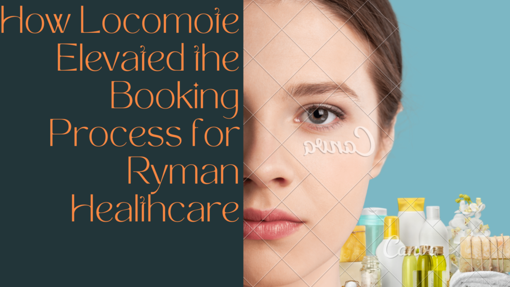 How Locomote Elevated the Booking Process for Ryman Healthcare