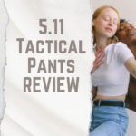 5.11 Tactical Pants REVIEW